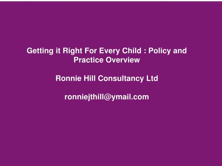 Getting it Right for Every Child: Overview and Aims