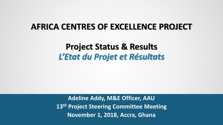 AFRICA CENTRES OF EXCELLENCE PROJECT  Project Status & Results