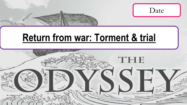 Return from war: Torment & trial