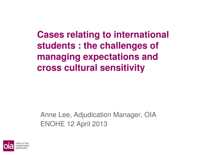 Challenges in Managing Expectations and Cultural Sensitivity