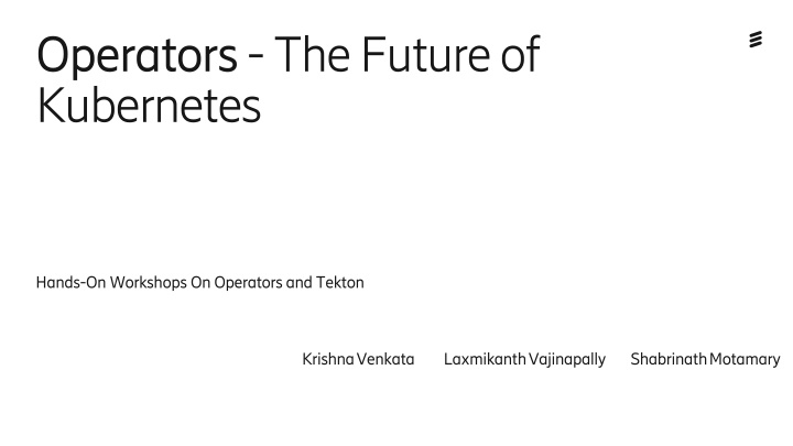 Operators and Tekton Workshop Overview