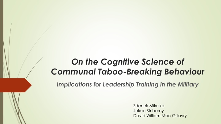 Cognitive Science of Communal Taboo-Breaking in Leadership