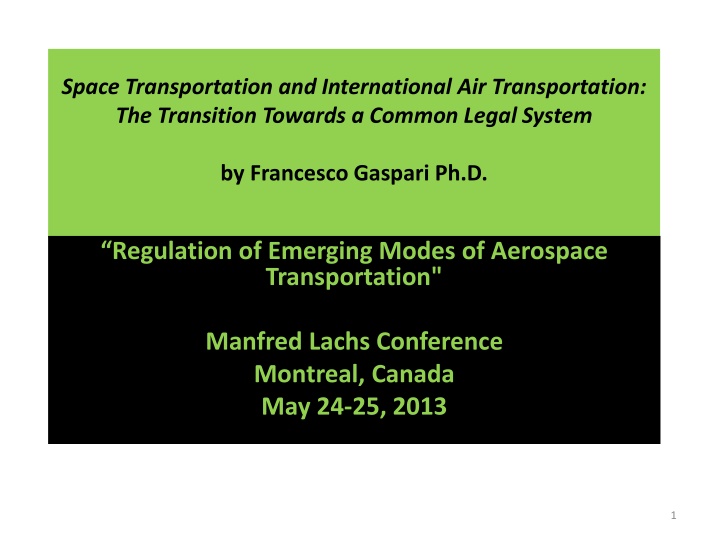 Transition Towards a Common Legal System in Space Transportation