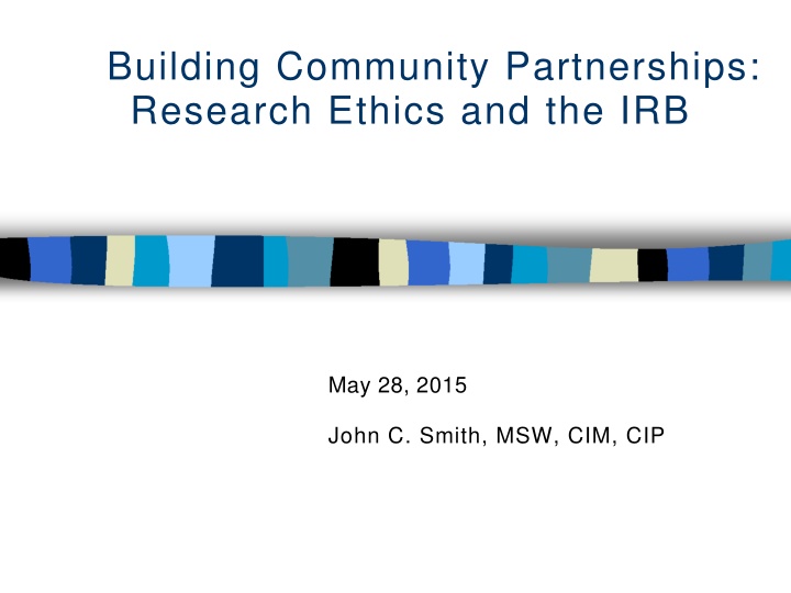 Research Ethics and IRB Overview