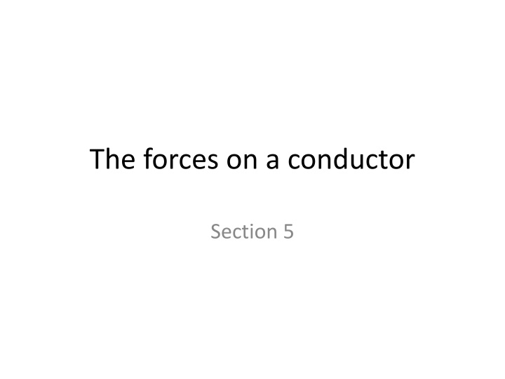 The forces on a conductor