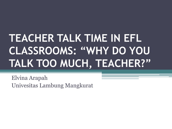 Teacher Talk Time in EFL Classrooms - Efficient Communication