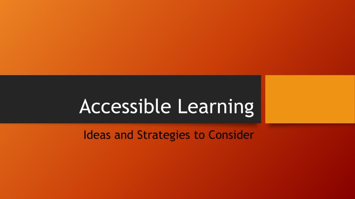 Accessible Learning Strategies and Ideas