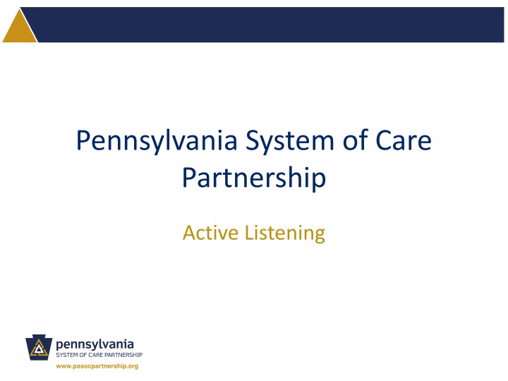 Pennsylvania System of Care Partnership - Active Listening Techniques