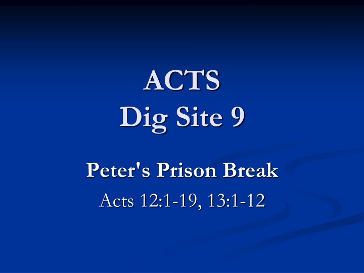 Peter's Prison Break in Acts: A Tale of Faith and Deliverance