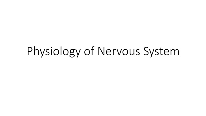 Physiology and History of Nervous System