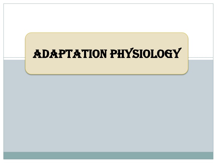 Basics of Animal Adaptation Physiology