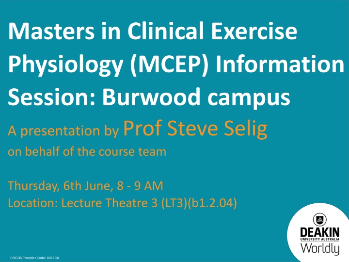 Masters in Clinical Exercise Physiology (MCEP) Information Session by Prof. Steve Selig