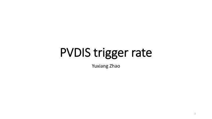 PVDIS Trigger Rate Update and Analysis