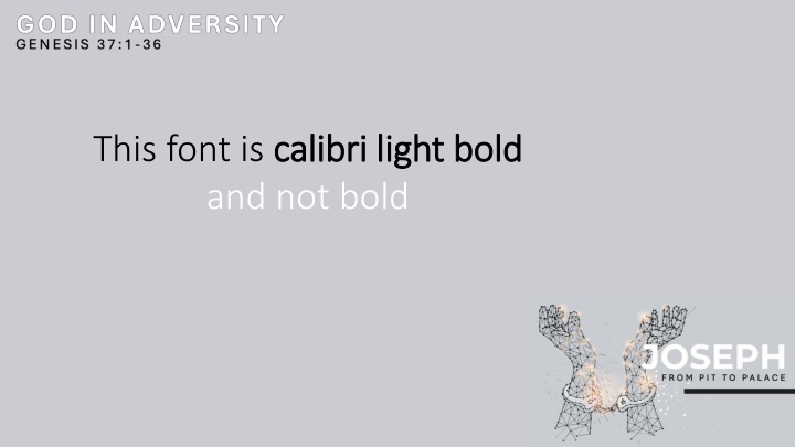 Font Showcase: Calibri Light Bold - Not Just Bold