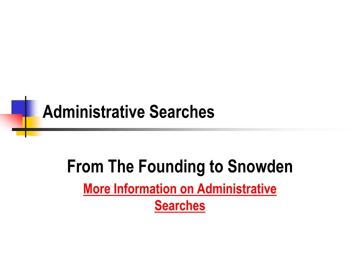 Evolution of Administrative Searches: From Founding to Snowden