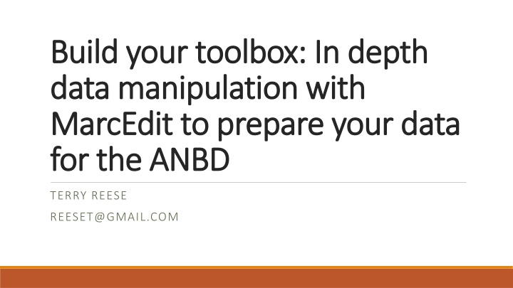 Data Manipulation with MarcEdit for ANBD Preparation
