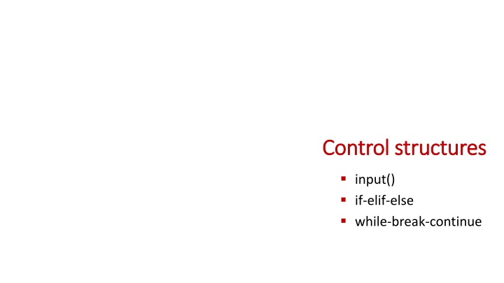 Python Programming Basics: Control Structures & Input Handling