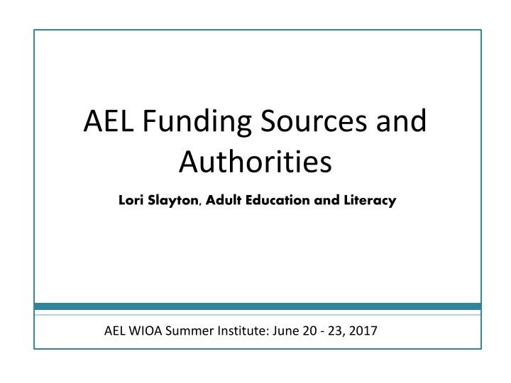 AEL Funding Sources and  Authorities