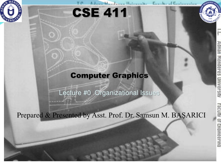 Computer Graphics Lecture Organizational Issues