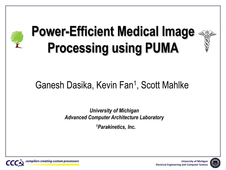 Power-Efficient Medical Image Processing Using PUMA