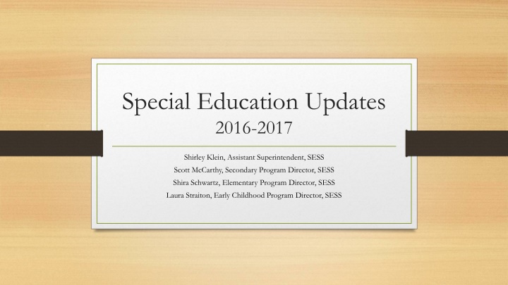 Special Education Updates 2016-2017 Overview
