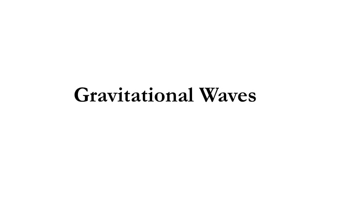 Gravitational Waves