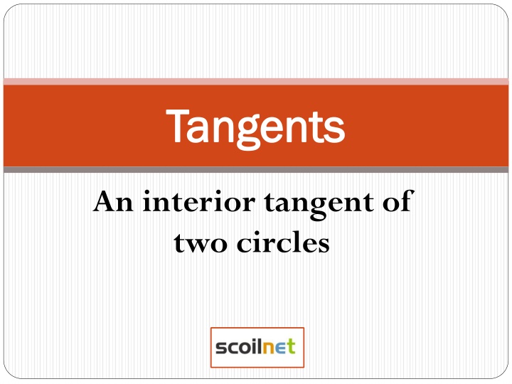 Internal Tangents of Circles Construction