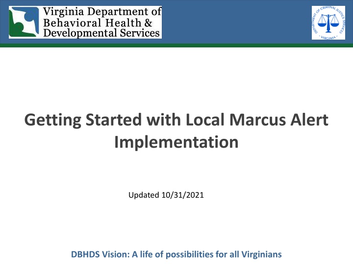 Updated Marcus Alert Implementation Overview