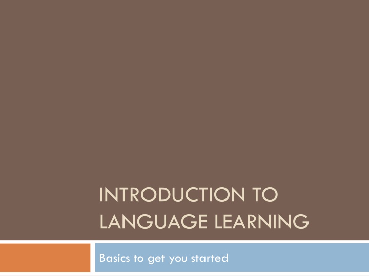 Effective Language Learning Principles and Self-Directed Approach