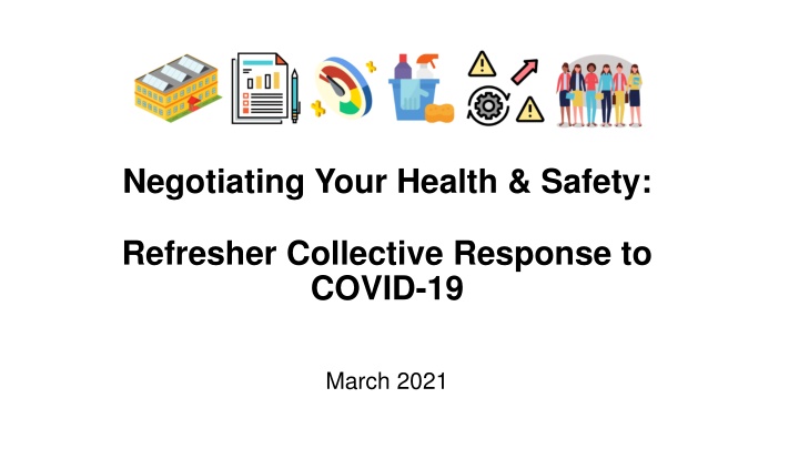Negotiating Your Health and Safety: March 2021 Collective Response