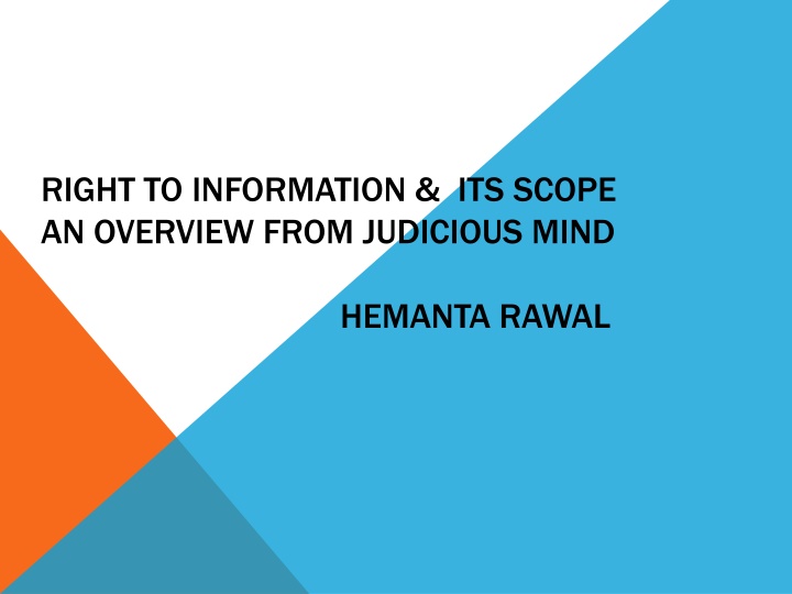 Right to Information: An Overview of Its Scope and Importance