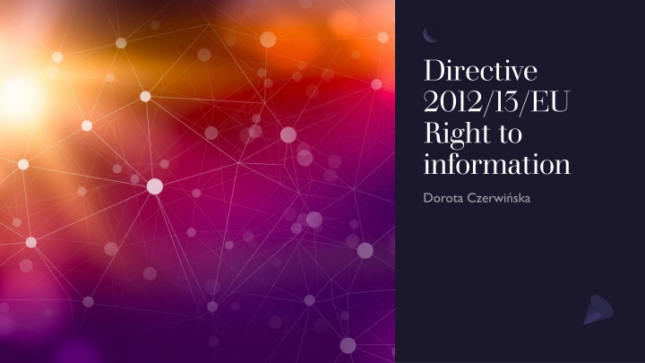 EU Directive 2012/13: Rights and Information
