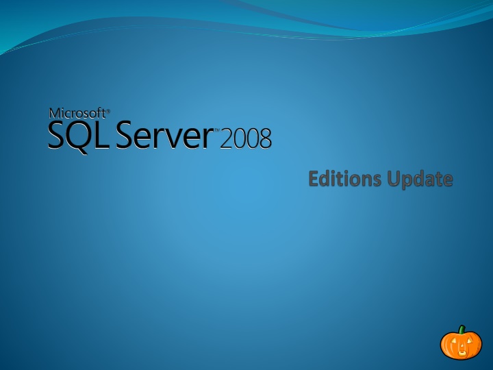 SQL Server 2008 SKUs Overview