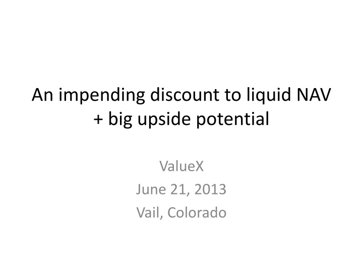 Impending Discount to Liquid NAV & Upside Potential Value by Altius Minerals
