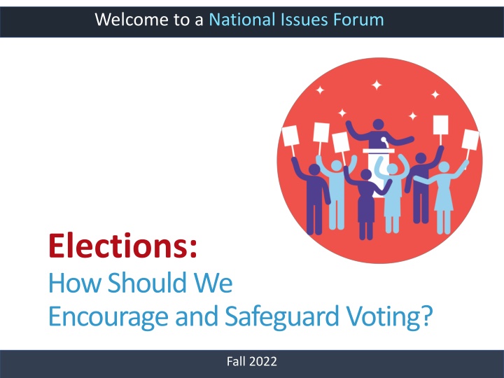 Encouraging and Safeguarding Voting in National Elections