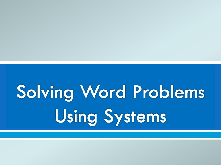 Solving Word Problems Using Systems