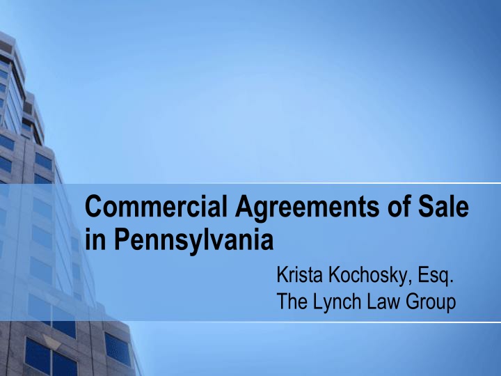 Commercial Agreements of Sale  in Pennsylvania