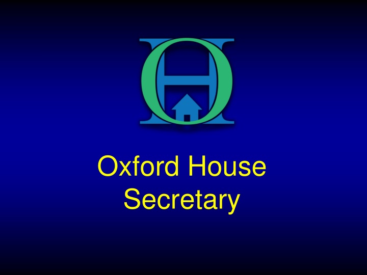 Duties of the Oxford House Secretary