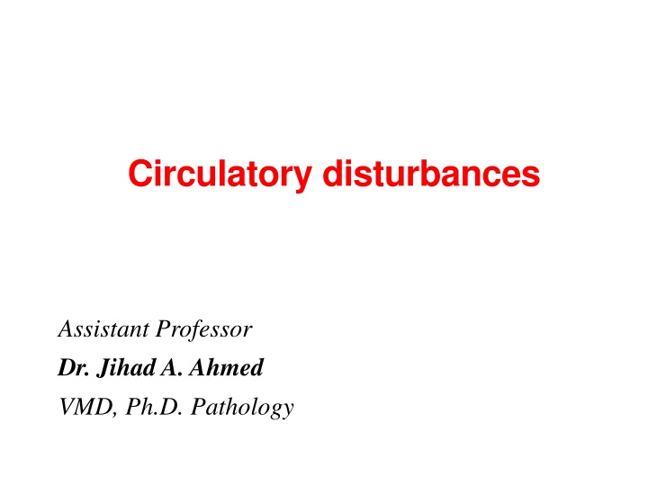 Circulatory disturbances
