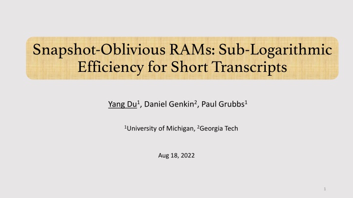 Snapshot-Oblivious RAMs: Sub-Logarithmic  Efficiency for Short Transcripts