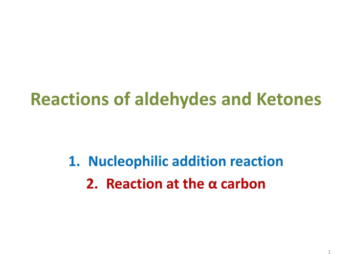 Reactions of aldehydes and Ketones