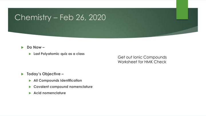 Chemistry Feb 26, 2020: Compounds Identification & Nomenclature