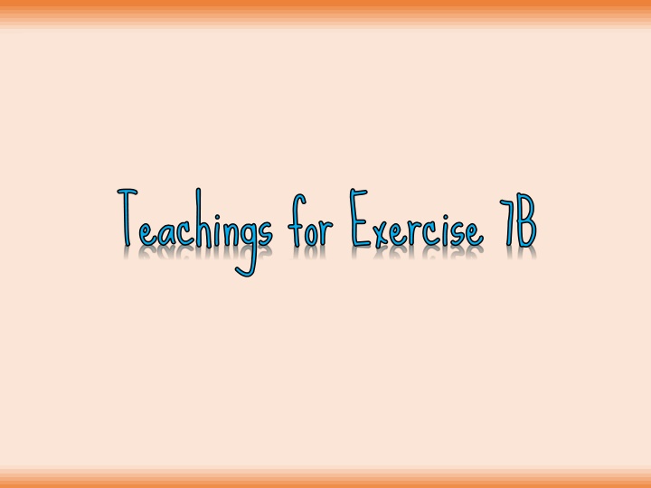 Teachings for Exercise 7B