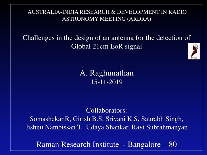 Challenges in Design of Antenna for Global 21cm EoR Signal Detection