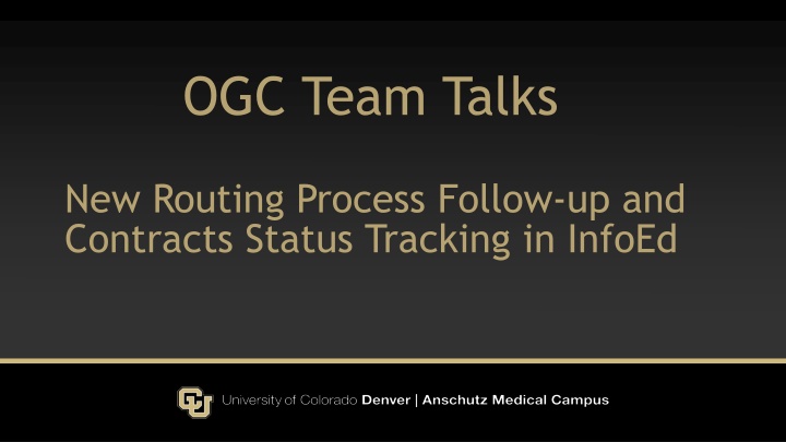 New Routing Process and Contracts Status Tracking