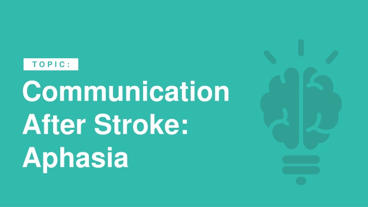 Communication After Stroke: Aphasia