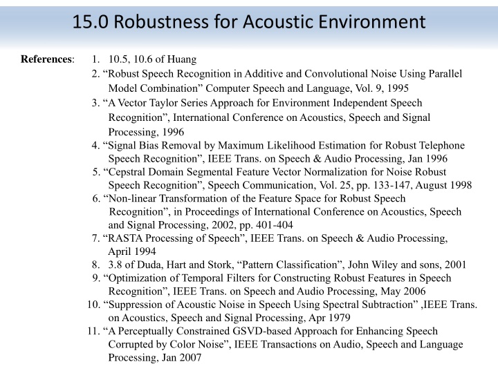 15.0 Robustness for Acoustic Environment
