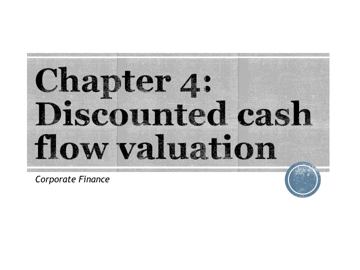 Discounted Cash Flow Valuation in Corporate Finance