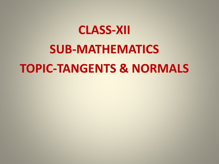 Tangents and Normals in Mathematics: Equations and Applications