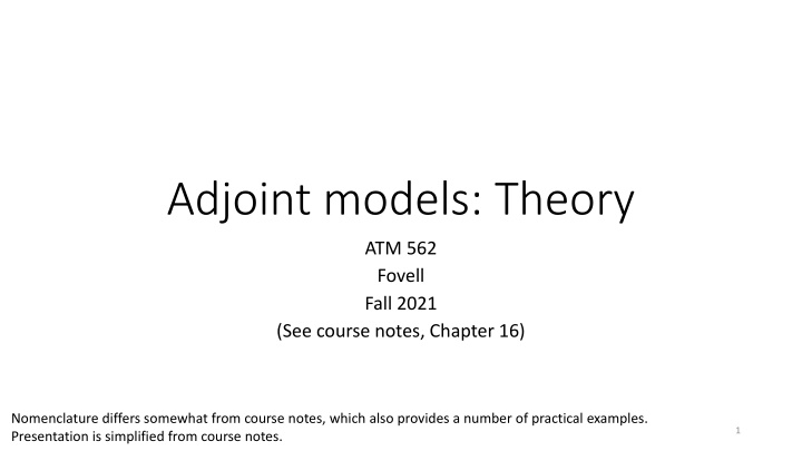 Adjoint Models: Forecast Error Analysis and Sensitivity Prediction